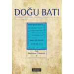 Doğu Batı Sayı 61: Işık Doğudan Yükselir - II