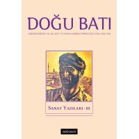 Doğu Batı Sayı 113: Sanat Yazıları - III