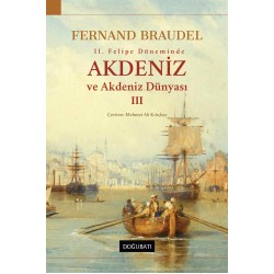 Akdeniz ve Akdeniz Dünyası - III