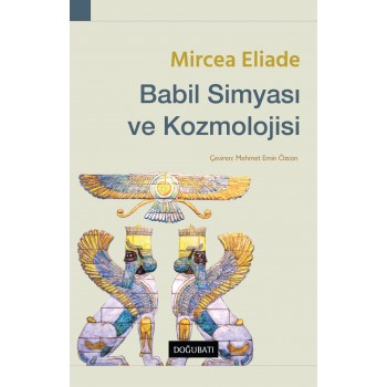 Babil Simyası ve Kozmolojisi