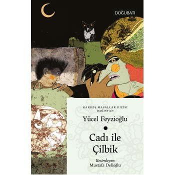 Cadı ile Çilbik Cadı ile Çilbik