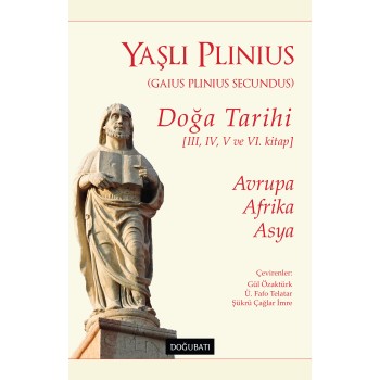Doğa Tarihi III, IV, V ve VI. Kitap Doğa Tarihi III, IV, V ve VI. Kitap