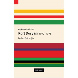 Diplomasi Tarihi - 3: Kürt Dosyası 1972-1975