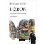 Lizbon: Her Turistin Görmesi Gerekenler