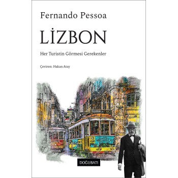 Lizbon: Her Turistin Görmesi Gerekenler