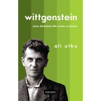 Wittgenstein: Erken Döneminde Dilin Sınırları ve Felsefe