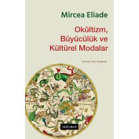 Okültizm, Büyücülük ve Kültürel Modalar Okültizm, Büyücülük ve Kültürel Modalar
