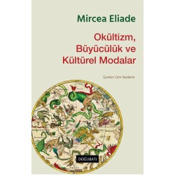 Okültizm, Büyücülük ve Kültürel Modalar Okültizm, Büyücülük ve Kültürel Modalar