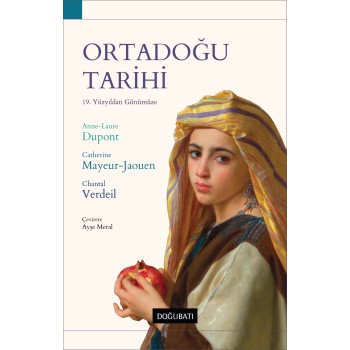 Ortadoğu Tarihi: 19. Yüzyıldan Günümüze