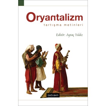 Oryantalizm: Tartışma Metinleri