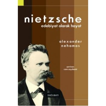Nietzsche - Edebiyat Olarak Hayat