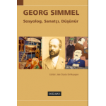 Georg Simmel: Sosyolog, Sanatçı, Düşünür