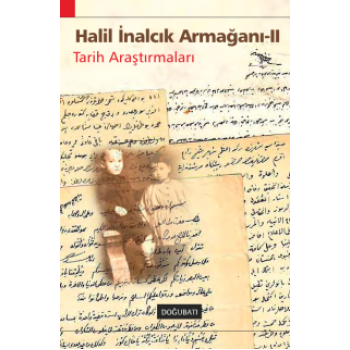 Halil İnalcık Armağanı-II