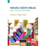 Osmanlı Eğitim Mirası: Klasik ve Modern Dönem  Üzerine Makaleler