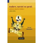 Modern Narsist ve Yaralı Romanın Eleştirel Ufukları