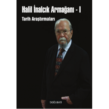 Halil İnalcık Armağanı-I