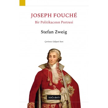 Fouche Joseph Fouché: Bir Politikacının Portresi