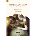 Orada Saat Kaç? 16. Yüzyılda Dünyayı Bilme Arzusu