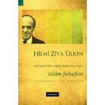 İslâm Felsefesi: Eski Yunan’dan Çağdaş Düşünceye Doğru