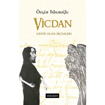 Vicdan: Kendi Olma Biçimleri