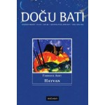 Doğu Batı Sayı 82: Faunaya Ağıt: Hayvan