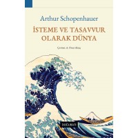 İsteme ve Tasavvur Olarak Dünya