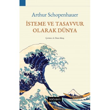 İsteme ve Tasavvur Olarak Dünya
