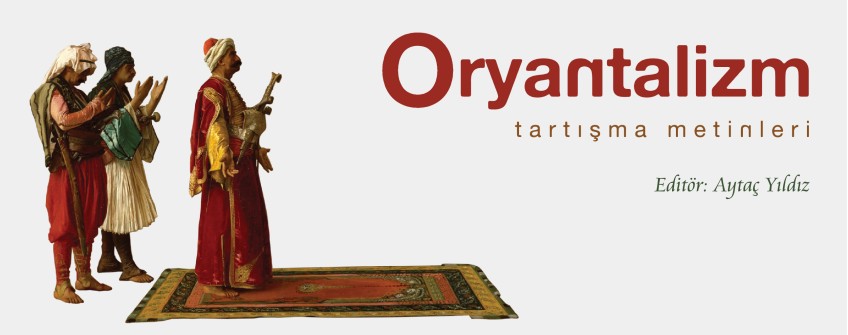 Oryantalizm: Tartışma Metinleri